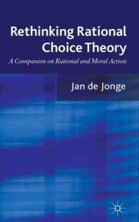 Rethinking Rational Choice Theory