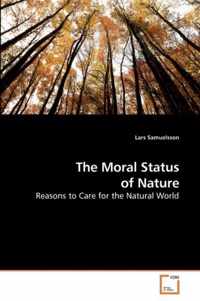 The Moral Status of Nature