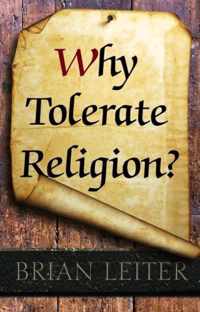 Why Tolerate Religion?