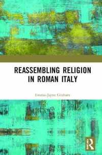 Reassembling Religion in Roman Italy