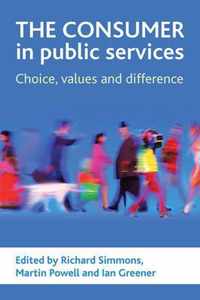 The Consumer in Public Services: Choice, Values and Difference