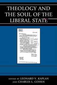 Theology and the Soul of the Liberal State