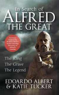 In Search of Alfred the Great