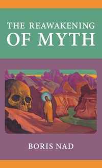 The Reawakening of Myth