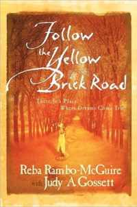 Follow the Yellow Brick Road