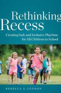 Rethinking Recess