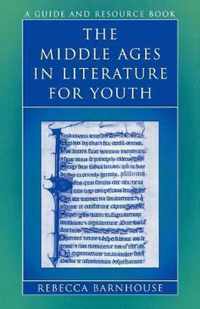 The Middle Ages in Literature for Youth