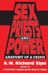 Sex, Priests, And Power: Anatomy Of A Crisis