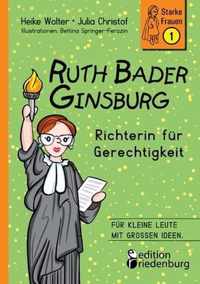 Ruth Bader Ginsburg - Richterin fur Gerechtigkeit