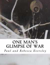 One Man's Glimpse of War