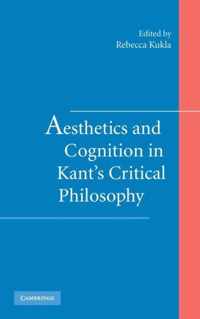 Aesthetics and Cognition in Kant's Critical Philosophy