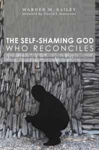 The Self-Shaming God Who Reconciles