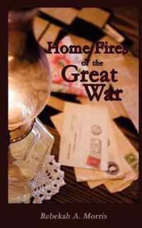 Home Fires of the Great War