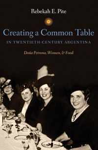 Creating A Common Table In Twentieth-Century Argentina