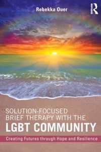 Solution-Focused Brief Therapy with the LGBT Community