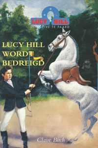 Lucy hill 1. wordt bedreigd