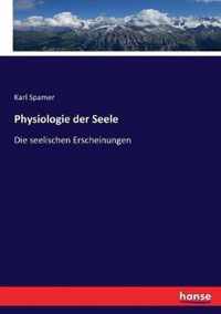 Physiologie der Seele