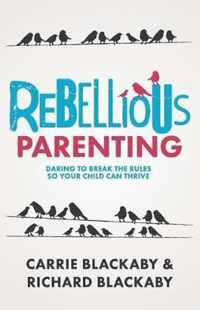 Rebellious Parenting