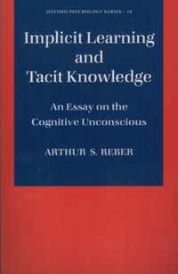 Implicit Learning and Tacit Knowledge