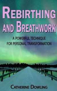 Rebirthing and Breathwork