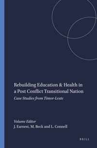Rebuilding Education & Health in a Post Conflict Transitional Nation