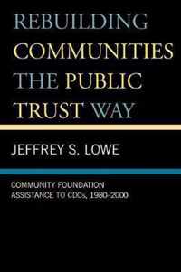 Rebuilding Communities the Public Trust Way