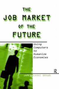 The Job Market of the Future: Using Computers to Humanize Economies