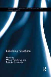 Rebuilding Fukushima