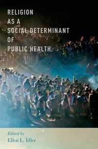 Religion As A Social Determinant Of Public Health