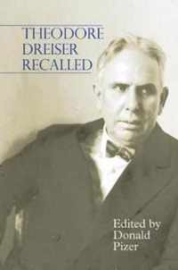 Theodore Dreiser Recalled