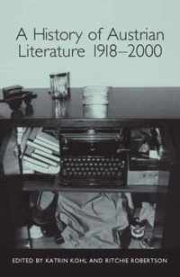 A History Of Austrian Literature 1918-2000