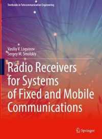 Radio Receivers for Systems of Fixed and Mobile Communications