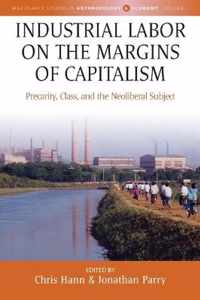 Industrial Labor on the Margins of Capitalism