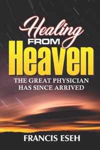 Healing From Heaven