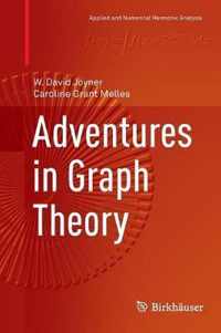 Adventures in Graph Theory