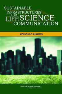 Sustainable Infrastructures for Life Science Communication