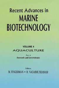 Recent Advances in Marine Biotechnology, Vol. 4: Aquaculture: Part A: