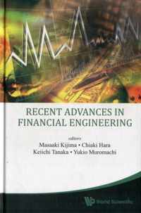 Recent Advances in Financial Engineering 2009