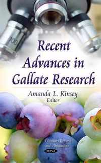 Recent Advances in Gallate Research