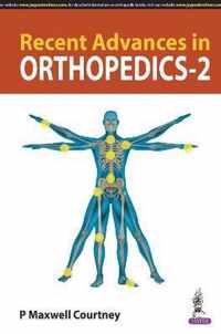 Recent Advances in Orthopedics - 2