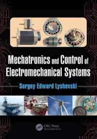 Mechatronics and Control of Electromechanical Systems