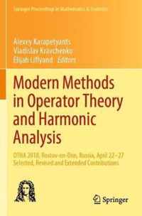 Modern Methods in Operator Theory and Harmonic Analysis