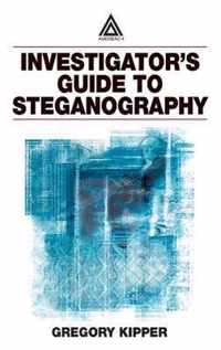 Investigator's Guide to Steganography