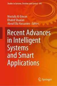 Recent Advances in Intelligent Systems and Smart Applications