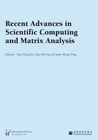 Recent Advances in Scientific Computing and Matrix Analysis