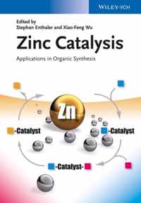 Zinc Catalysis: Applications in Organic Synthesis