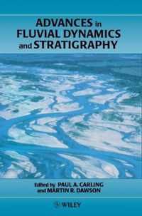 Advances In Fluvial Dynamics And Stratigraphy