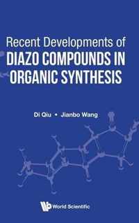 Recent Developments Of Diazo Compounds In Organic Synthesis