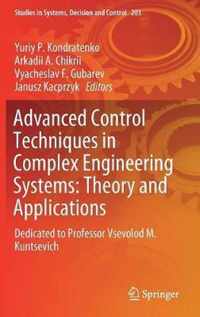 Advanced Control Techniques in Complex Engineering Systems: Theory and Applications