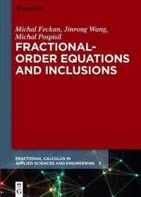 Fractional Order Equations and Inclusions
